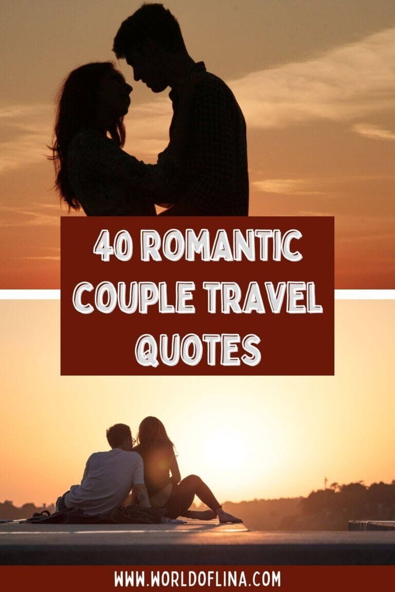 40 Romantic Couple Travel Quotes For Instagram - World of Lina